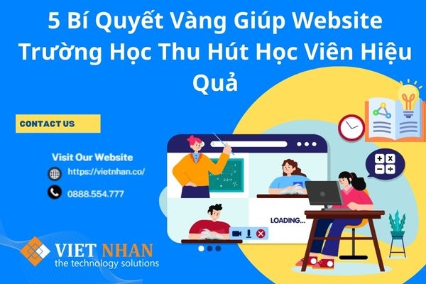 5 Bí Quyết Vàng Giúp Website Trường Học Thu Hút Học Viên Hiệu Quả