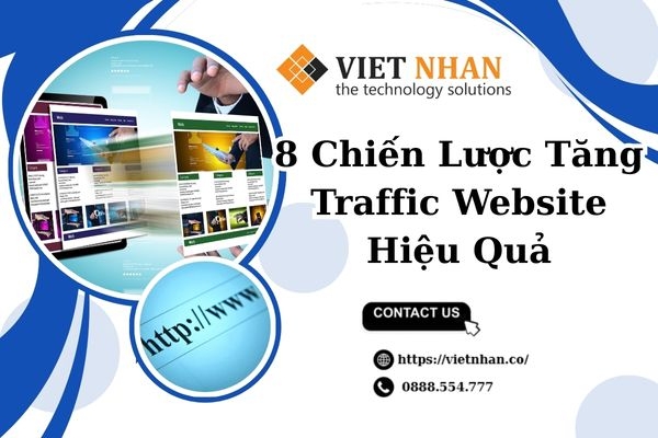 8 Chiến Lược Tăng Traffic Website Hiệu Quả Giúp Thu Hút Nhiều Người Dùng Hơn