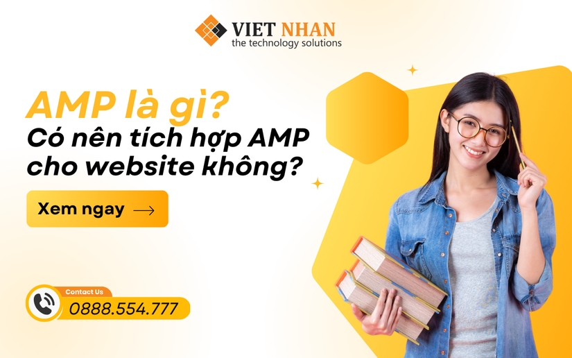 AMP là gì? Có nên tích hợp AMP cho website không?
