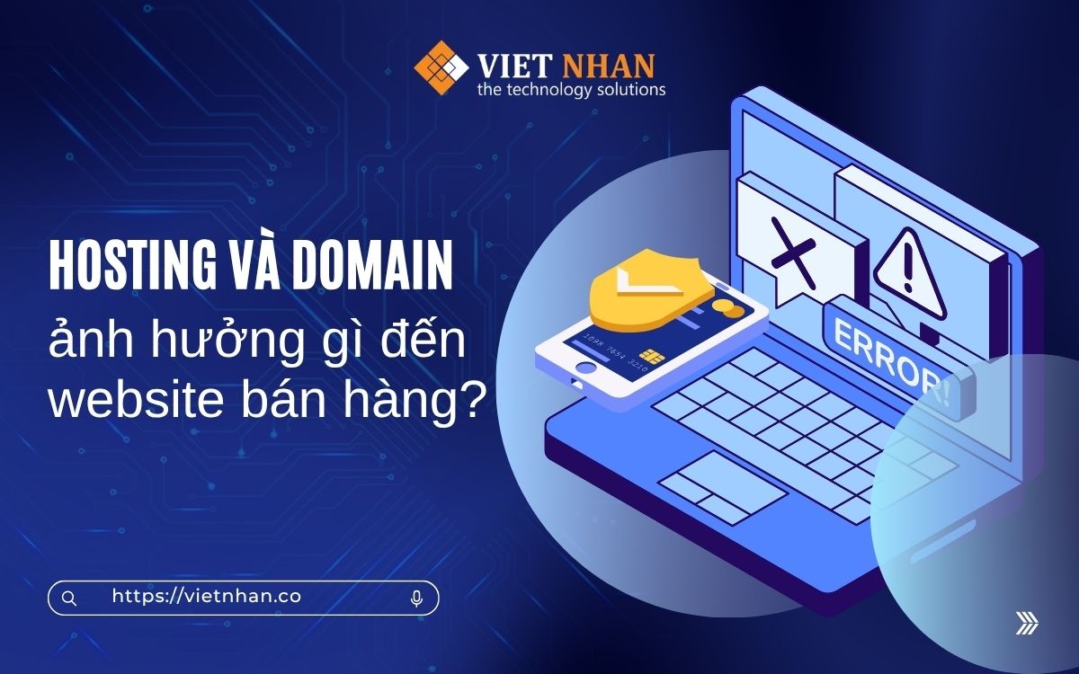 Hosting và Domain ảnh hưởng gì đến website bán hàng?