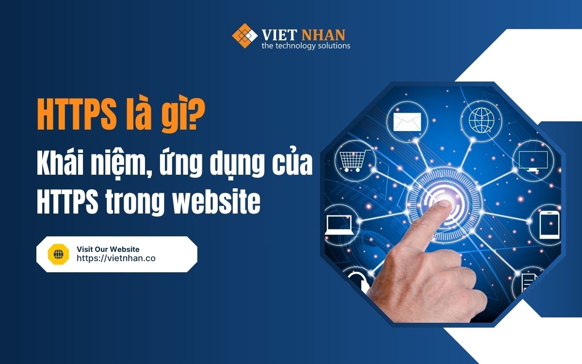 HTTPS là gì? Khái niệm, ứng dụng của HTTPS trong website