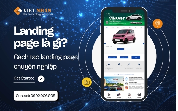 Landing page là gì? 5 mẫu cấu trúc chuyển đổi cao và công cụ tạo landing page chuyên nghiệp