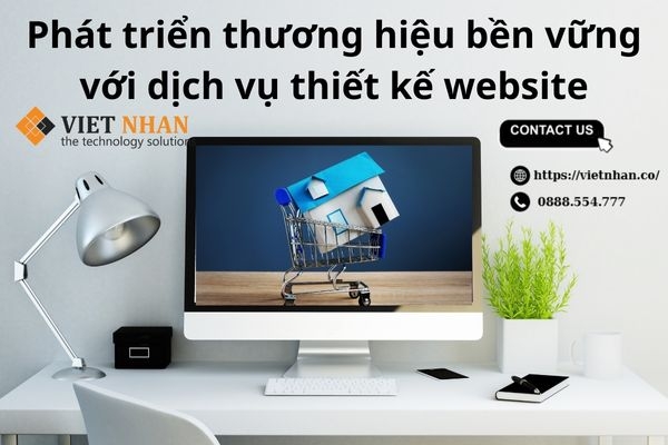 Phát triển thương hiệu bền vững với dịch vụ thiết kế website