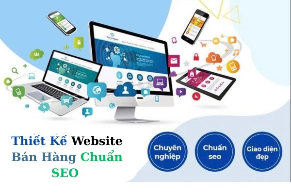 Thiết Kế Website Bán Hàng Chuẩn SEO – Giải Pháp Trọn Gói Cho Doanh Nghiệp