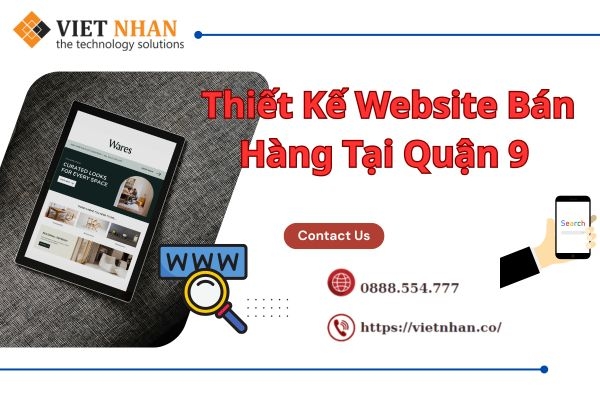 Thiết Kế Website Bán Hàng Tại Quận 9 – Bước Đệm Chinh Phục Thị Trường Số