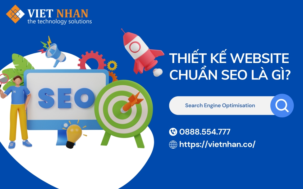 Thiết kế website chuẩn SEO là gì? Vì sao cần tối ưu ngay từ đầu?