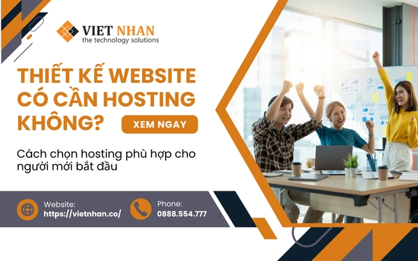 Thiết kế website có cần hosting không? Cách chọn hosting phù hợp