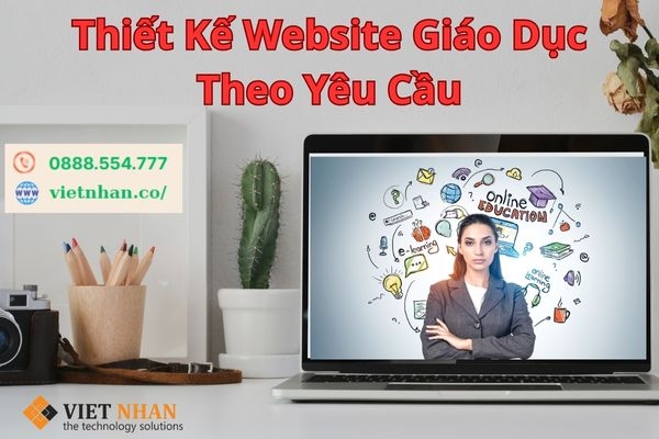 Thiết Kế Website Giáo Dục Theo Yêu Cầu