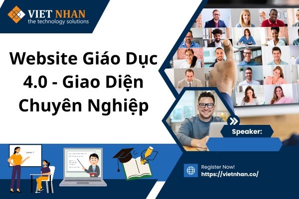 Website Giáo Dục 4.0: Giao Diện Chuyên Nghiệp Là Yếu Tố Quyết Định Thành Công